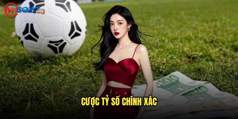 Cược tỷ số chính xác