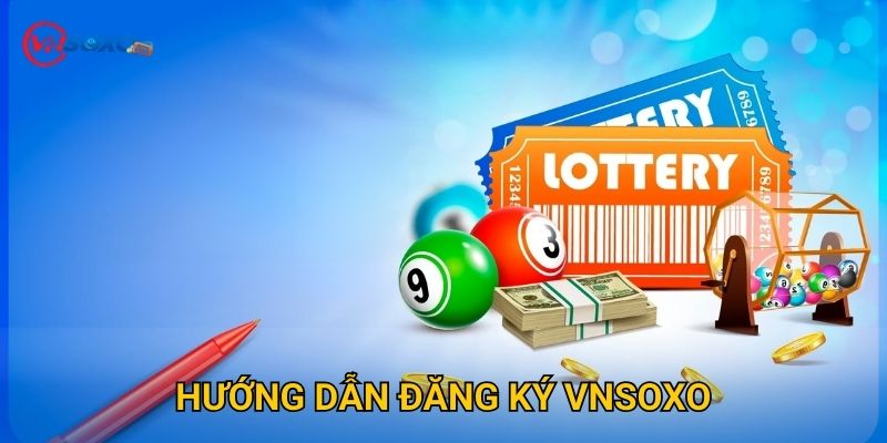 Hướng dẫn đăng ký Vnsoxo